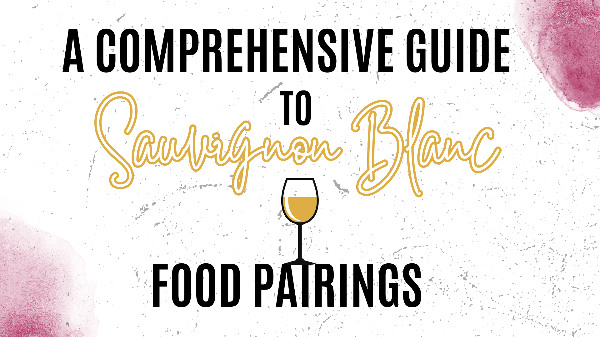 Sauvignon Blanc Food Pairing An Expert s Guide Wine Club